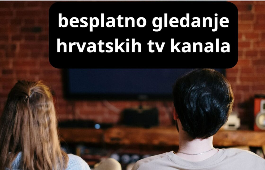 besplatno gledanje hrvatskih tv kanala