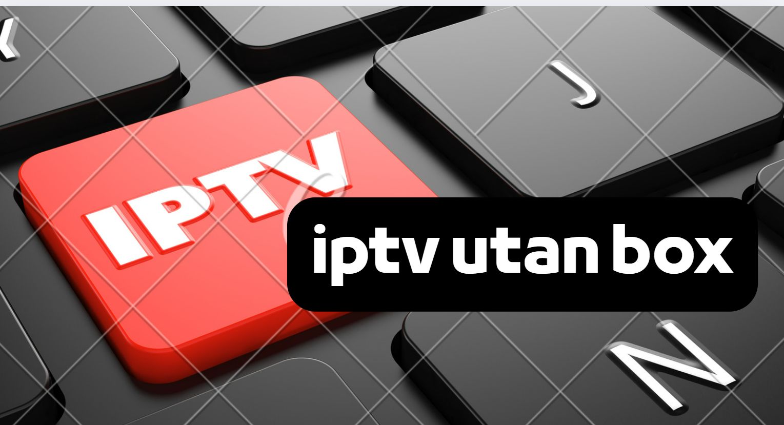 iptv utan box