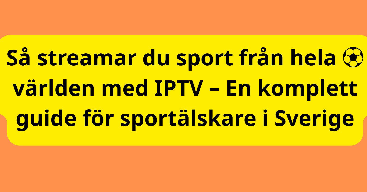 All sport du älskar, ett klick bort Med Viking IPTV!